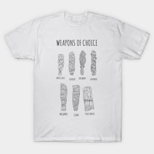 WITCHCRAFT WICCA DESIGN: SMUDGE STICK WEAPONS OF CHOICE T-Shirt